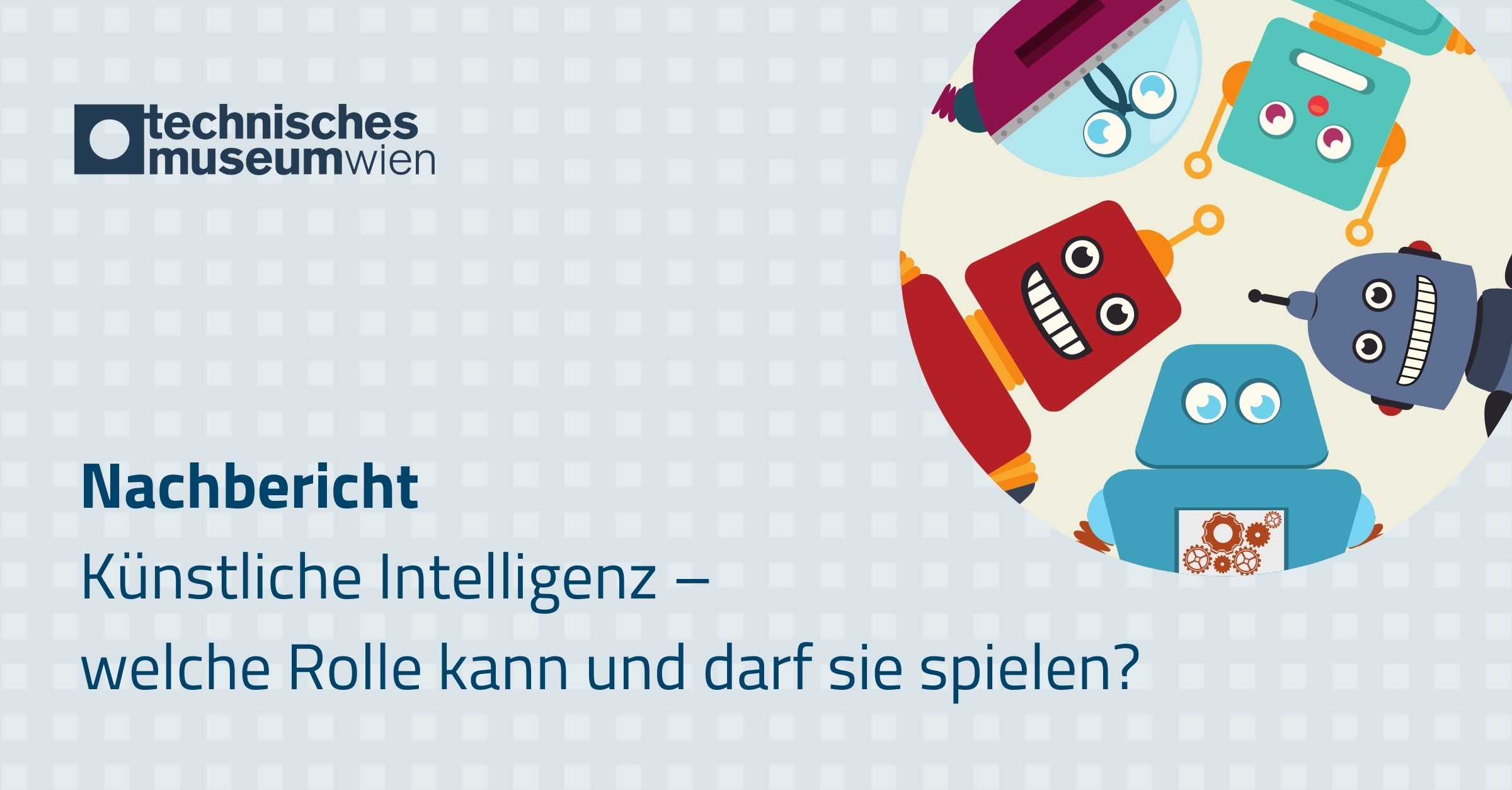 Nachbericht: Künstliche Intelligenz – welche Rolle kann und darf sie spielen?