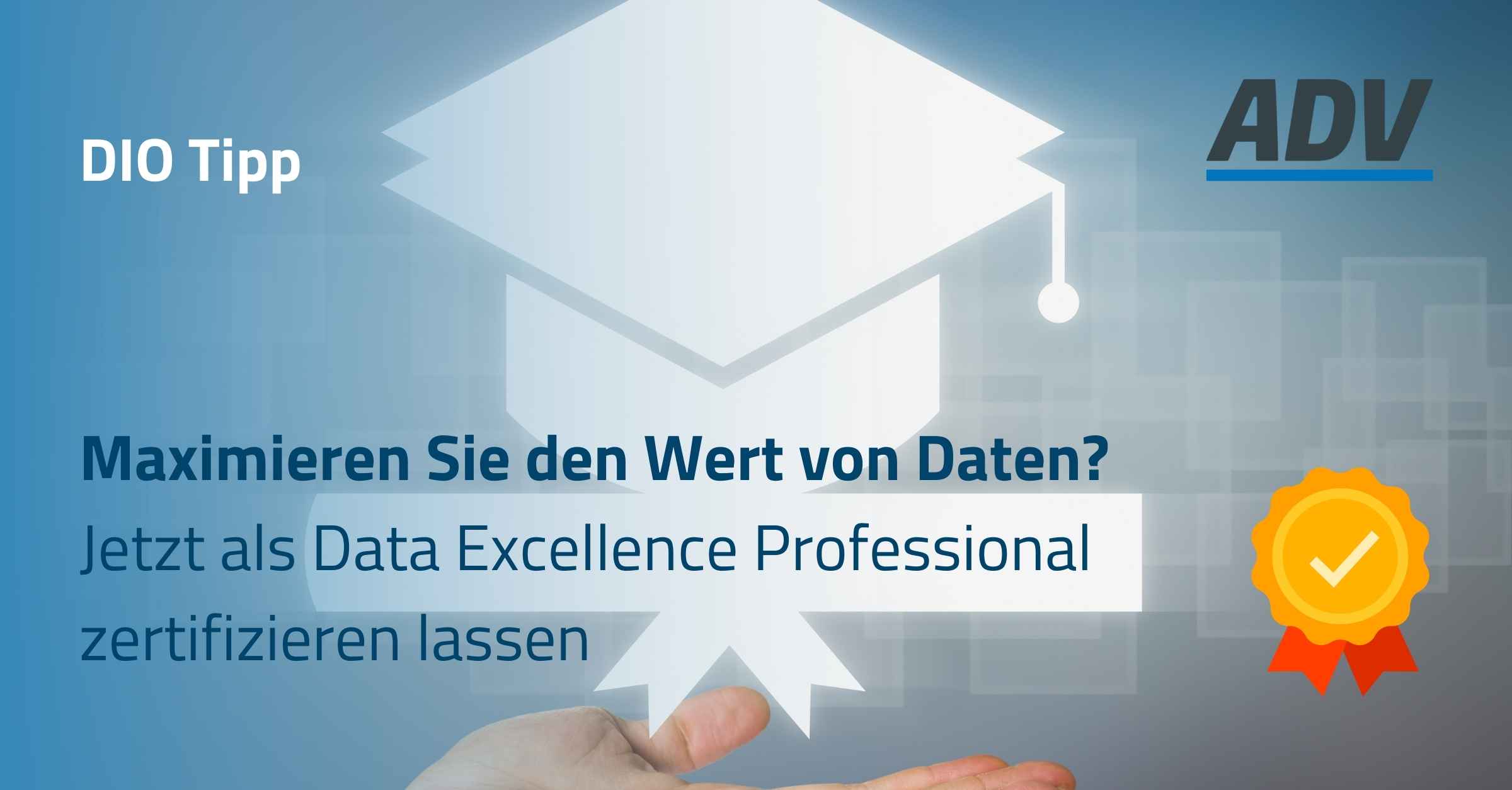 Jetzt als Data Excellence Professional zertifizieren lassen