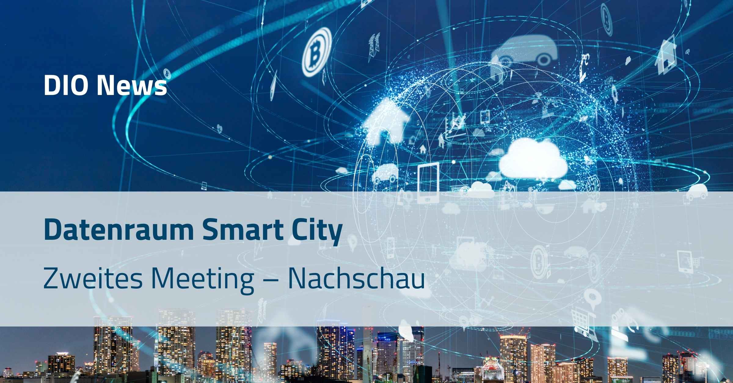 Datenraum Smart City Zweites Meeting – Nachschau